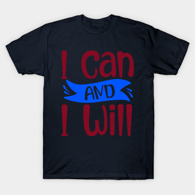 I can and i will by Globe Design